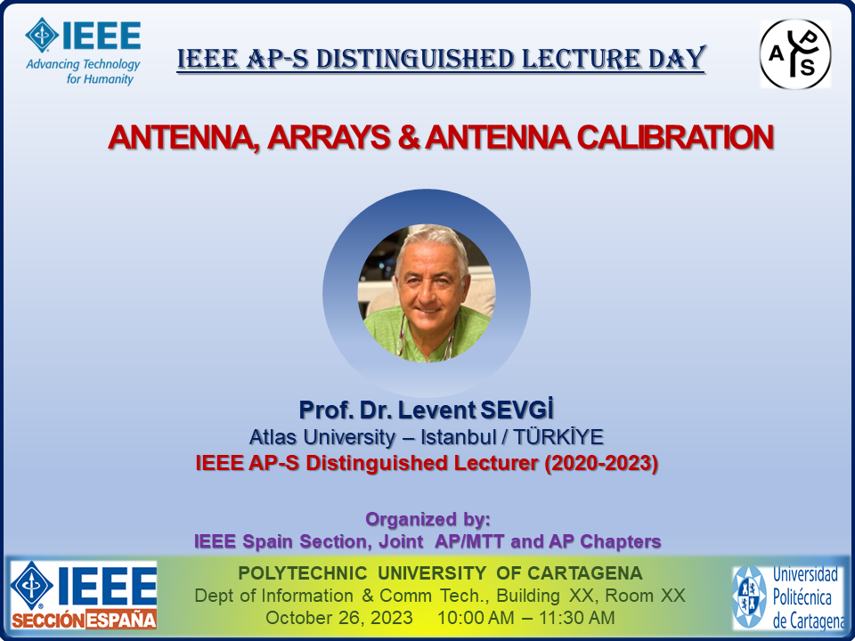 Imagen de Charla DL IEEE - 26 octubre. Antenna, Arrays & Antenna Calibration. Prof. Dr. Levent Sevgi